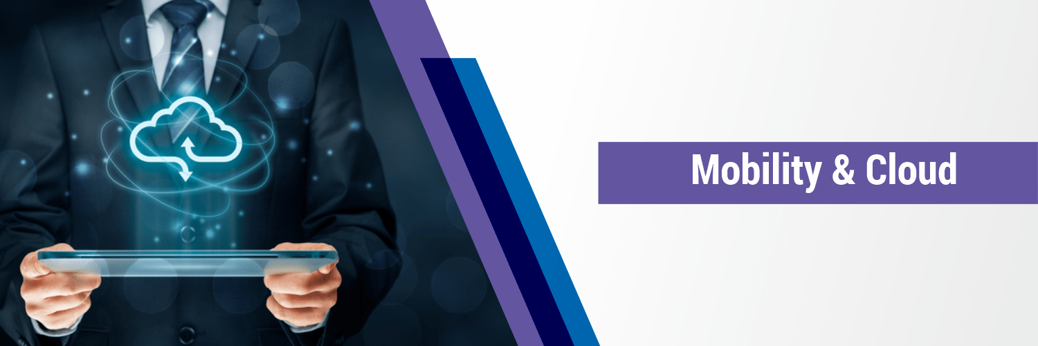 Mobility & Cloud